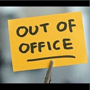 Out of office!